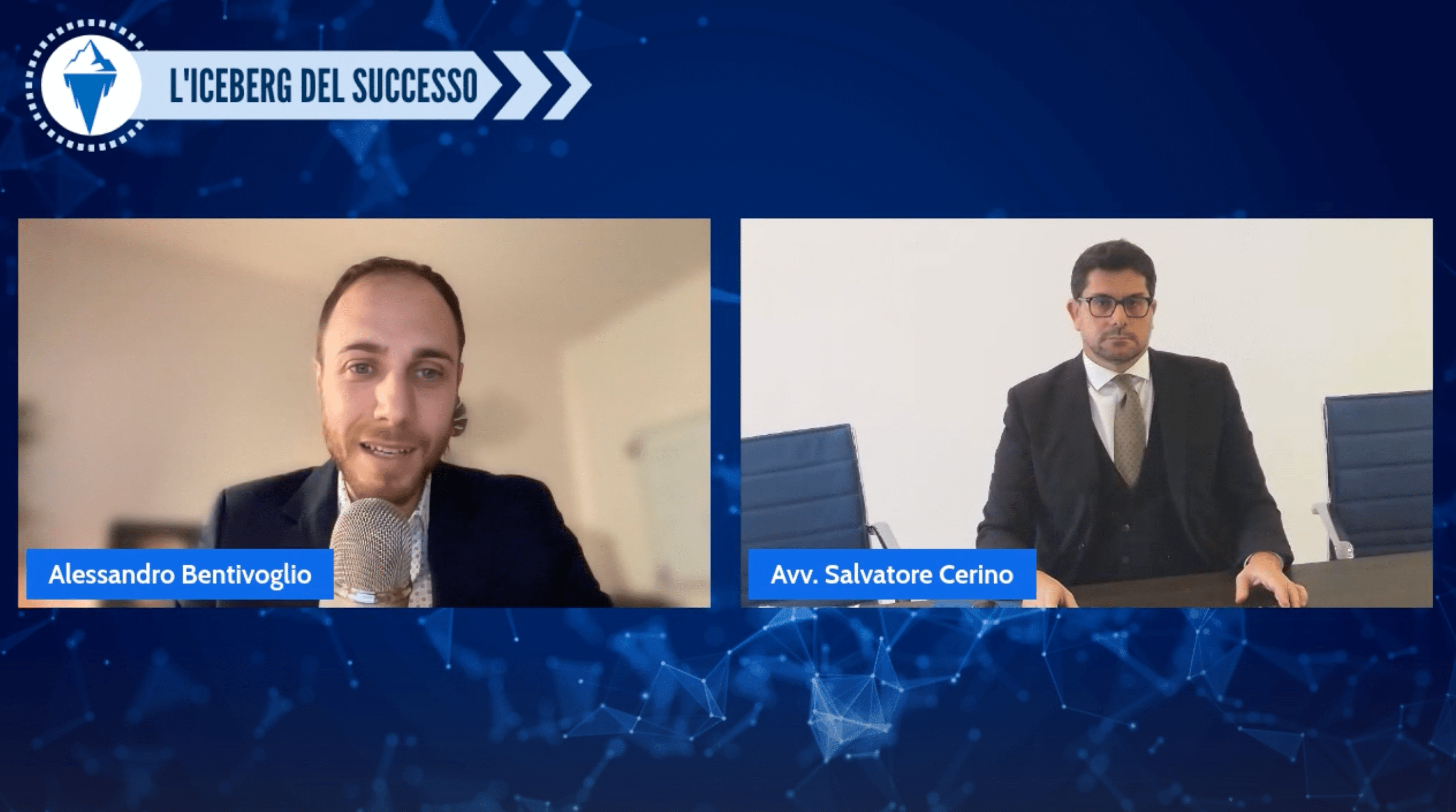 L'Iceberg del Successo - Alessandro Bentivoglio e Avv. Salvatore Cerino